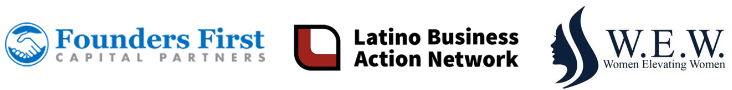 Founders First Capital Partners, Latino Business Action Network, Women Elevating Women